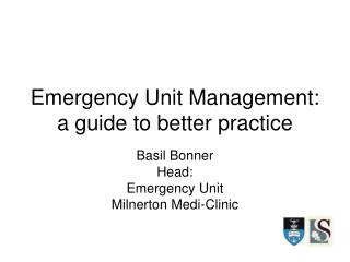 Emergency Unit Management: a guide to better practice