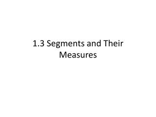 1.3 Segments and Their Measures