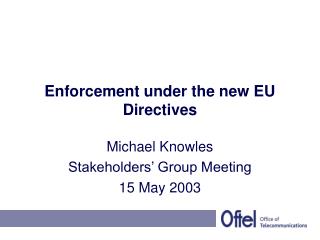 Enforcement under the new EU Directives