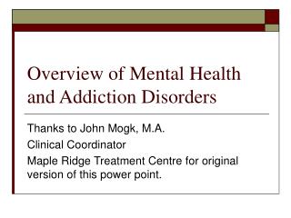 Overview of Mental Health and Addiction Disorders