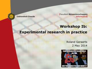 Workshop Ib: Experimental research in practice