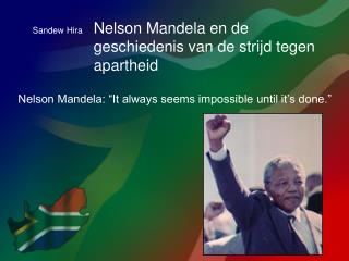 Nelson Mandela en de geschiedenis van de strijd tegen apartheid