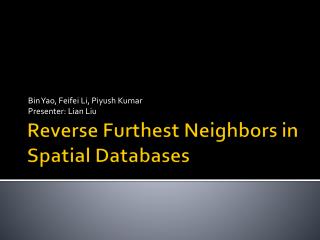 Reverse Furthest Neighbors in Spatial Databases