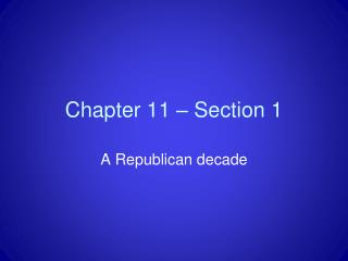 Chapter 11 – Section 1