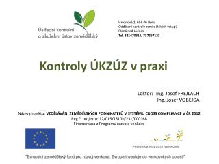 Hroznová 2, 656 06 Brno Oddělení kontroly zemědělských vstupů Planá nad Lužnicí