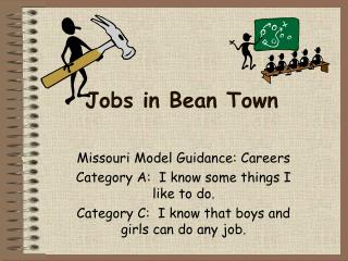 Jobs in Bean Town