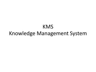 KMS Knowledge Management System