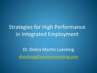 Strategies for High Performance in Integrated Employment