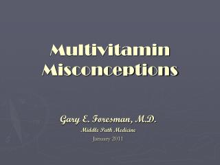 Multivitamin Misconceptions