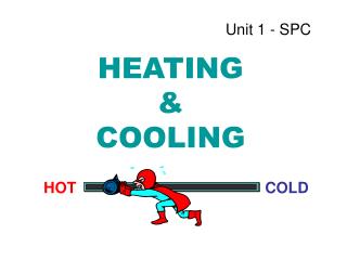 HEATING &amp; COOLING