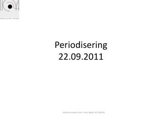 Periodisering 22.09.2011