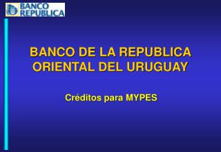 micro prestamos banco republica del uruguay