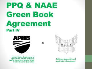 PPQ &amp; NAAE Green Book Agreement Part IV