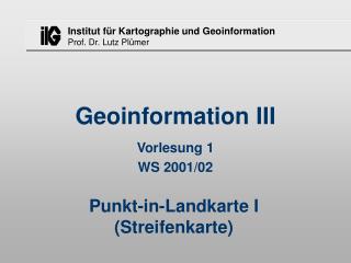 Geoinformation III