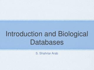 Introduction and Biological Databases