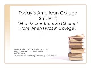 Today’s American College Student: What Makes Them So Different From When I Was in College?