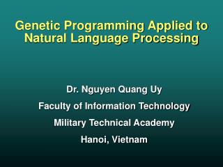 Genetic Programming Applied to Natural Language Processing