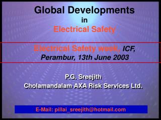 Global Developments in Electrical Safety Electrical Safety week, ICF, Perambur, 13th June 2003