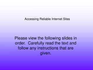Accessing Reliable Internet Sites