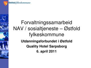 Forvaltningssamarbeid NAV / sosialtjeneste – Østfold fylkeskommune
