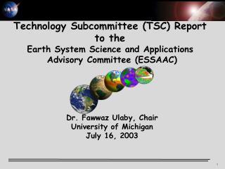 Technology Subcommittee (TSC) Report to the Earth System Science and Applications