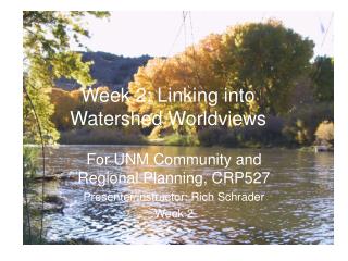 Week 2: Linking into Watershed Worldviews