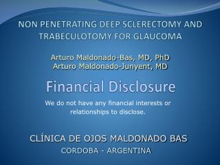 NON PENETRATING DEEP SCLERECTOMY AND TRABECULOTOMY FOR GLAUCOMA