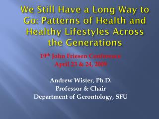 We Still Have a Long Way to Go: Patterns of Health and Healthy Lifestyles Across the Generations