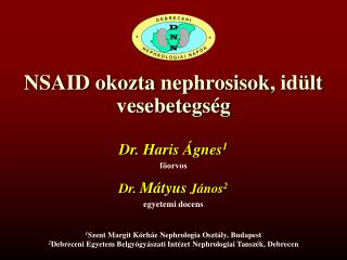 NSAID okozta nephrosisok , idült vesebetegség