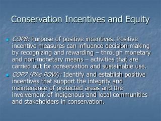 Conservation Incentives and Equity