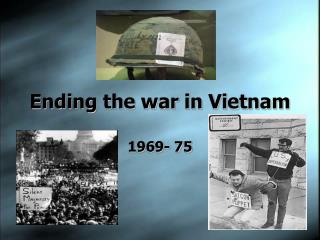 Ending the war in Vietnam