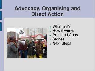 Advocacy, Organising and Direct Action