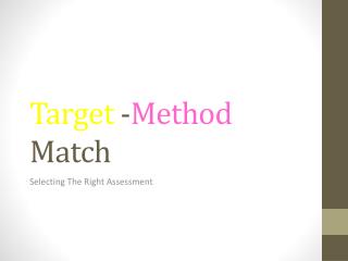 Target - Method Match