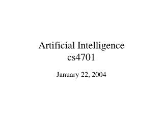 Artificial Intelligence cs4701