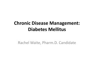 Chronic Disease Management: Diabetes Mellitus