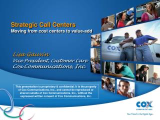 Strategic Call Centers Moving from cost centers to value-add