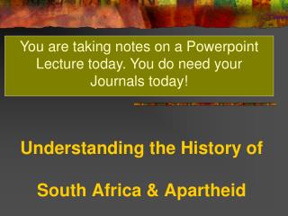 Understanding the History of South Africa &amp; Apartheid