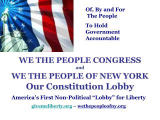 WE THE PEOPLE CONGRESS and WE THE PEOPLE OF NEW YORK Our Constitution Lobby