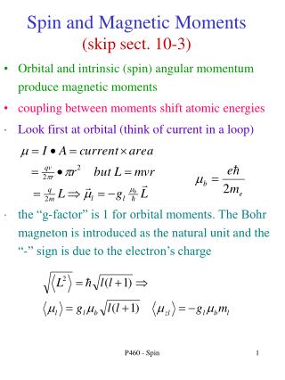 Spin and Magnetic Moments (skip sect. 10-3)
