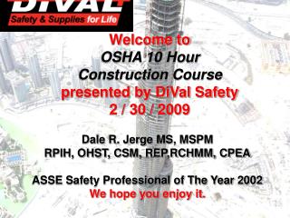 Welcome to OSHA 502 General Safety &amp; Health for Construction Train- The-Trainer