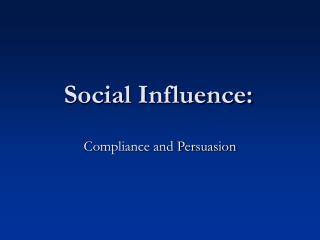 Social Influence: