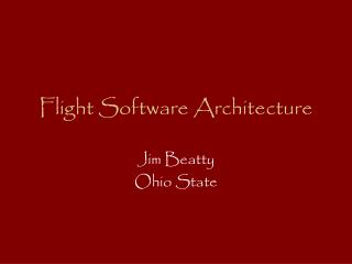 Flight Software Architecture