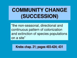 COMMUNITY CHANGE (SUCCESSION)