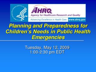 Planning and Preparedness for Children’s Needs in Public Health Emergencies