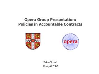 Opera Group Presentation: Policies in Accountable Contracts