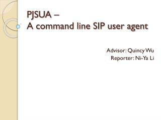 PJSUA – A command line SIP user agent