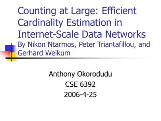 Anthony Okorodudu CSE 6392 2006-4-25