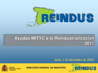 Ayudas MITYC a la Reindustrialización 2011