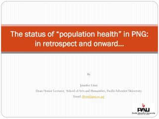 The status of “population health” in PNG: in retrospect and onward...