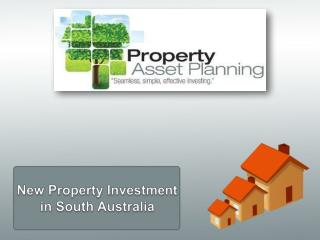 New Property Investment in South Australia